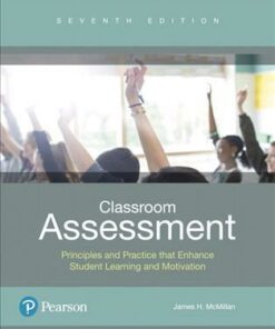 Classroom Assessment: Principles and Practice that Enhance Student Learning and Motivation. - James H. McMillan