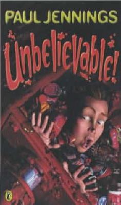 Unbelievable! - Paul Jennings