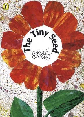 The Tiny Seed 1 The Tiny Seed - Eric Carle