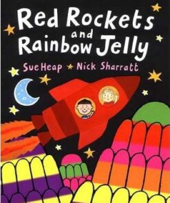 Red Rockets and Rainbow Jelly - Sue Heap