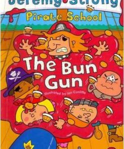Pirate School: The Bun Gun - Jeremy Strong