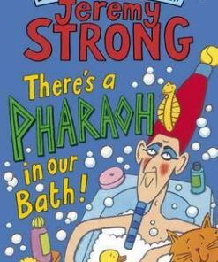 There's A Pharaoh In Our Bath! - Jeremy Strong