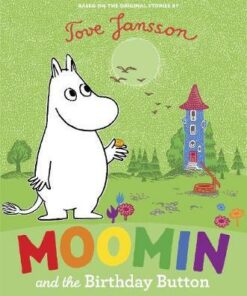Moomin and the Birthday Button - Tove Jansson