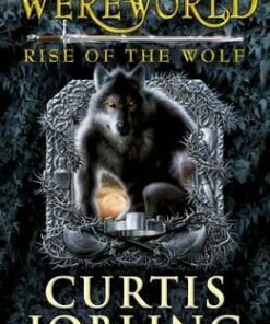 Wereworld: Rise of the Wolf (Book 1) - Curtis Jobling