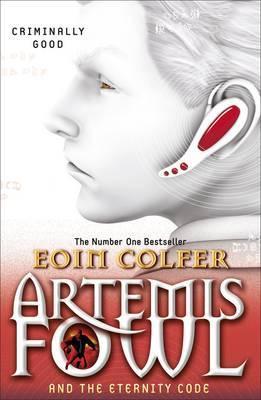 Artemis Fowl and the Eternity Code - Eoin Colfer