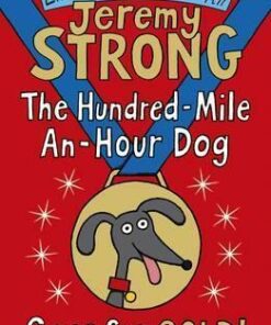 The Hundred-Mile-an-Hour Dog Goes for Gold! - Jeremy Strong