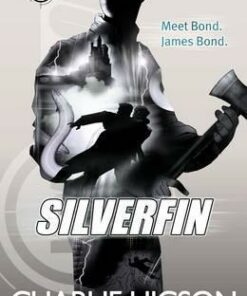 Young Bond: SilverFin - Charlie Higson
