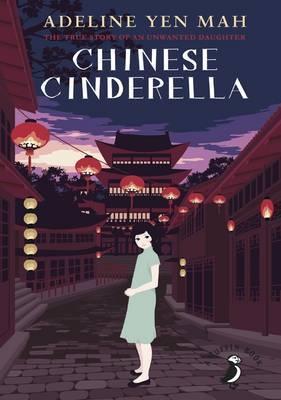 Chinese Cinderella - Adeline Yen Mah