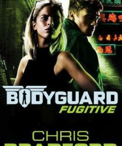 Bodyguard: Fugitive (Book 6) - Chris Bradford
