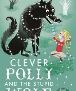 Clever Polly And the Stupid Wolf - Marjorie-Ann Watts