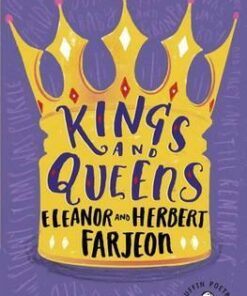 Kings And Queens - Eleanor Farjeon