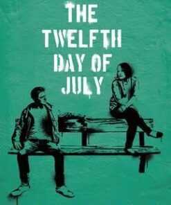 The Twelfth Day of July: A Kevin and Sadie Story - Joan Lingard