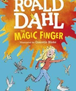 The Magic Finger: (Colour Edition) - Roald Dahl