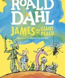 James and the Giant Peach (Colour Edition) - Roald Dahl