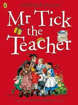 Mr Tick the Teacher - Allan Ahlberg