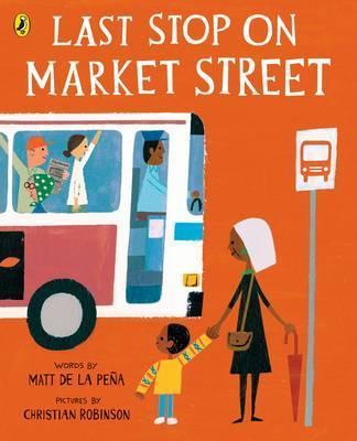Last Stop on Market Street - Matt de la Pena