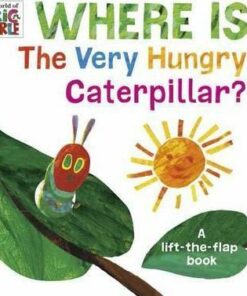 Where is the Very Hungry Caterpillar? - Eric Carle
