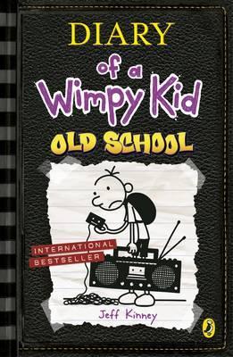 Diary of a Wimpy Kid: Old School - Jeff Kinney