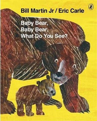 Baby Bear, Baby Bear, What do you See? 4 Baby Bear