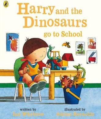 Harry and the Dinosaurs Go to School - Ian Whybrow