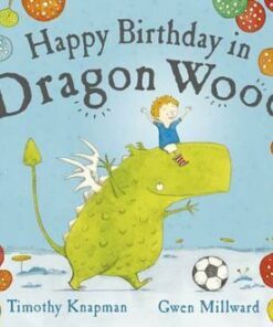 Happy Birthday in Dragon Wood - Gwen Millward
