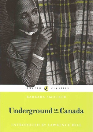 Underground to Canada - Barbara Claassen Smucker