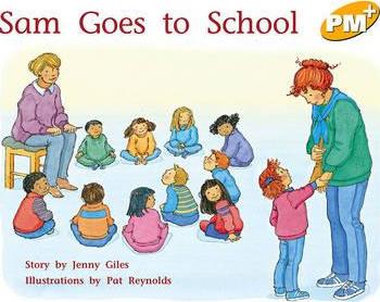 PM+ Storybooks Level 7: Sam Goes to School - Jenny Giles