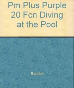 PM+ Storybooks Level 20: Diving at the Pool - Kaye Baillie