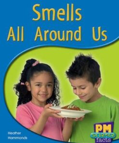 PM Science Facts Level 11/12: Smells All Around Us -