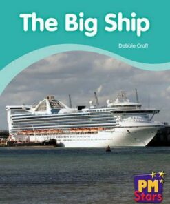 PM Stars Non-Fictions Level 8/9: The Big Ship - Debbie Croft
