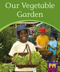 PM Stars Non-Fiction Level 8/9: Our Vegetable Garden -