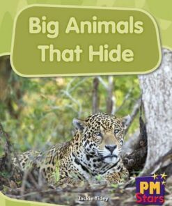 PM Stars Non-Fiction Level 11/12: Big Animals that Hide - Jackie Tidey