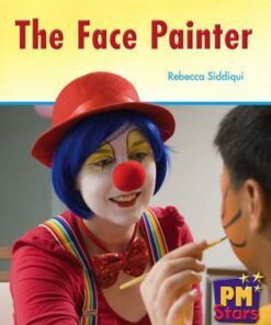 PM Stars Non-Fiction Level 11/12: The Face Painter - Bec Siddiqui