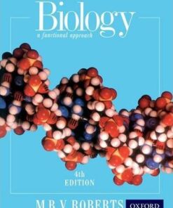 Biology - A Functional Approach Fourth Edition - Michael Roberts