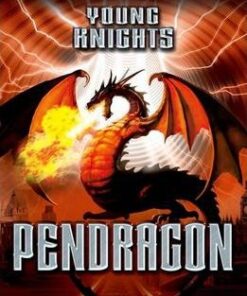 Young Knights 2: Pendragon - Julia Golding