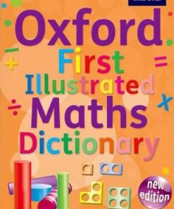 Oxford First Illustrated Maths Dictionary - Oxford Dictionaries