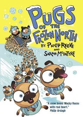 Pugs of the Frozen North 1 Pugs of the Frozen North - Philip Reeve