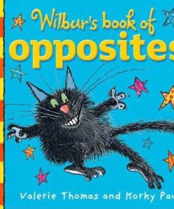 Wilbur's Book of Opposites - Valerie Thomas