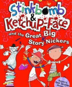 Stinkbomb and Ketchup-Face and the Great Big Story Nickers - John Dougherty