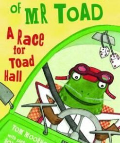 The New Adventures of Mr Toad: A Race for Toad Hall - Tom Moorhouse