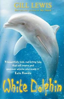 White Dolphin - Gill Lewis