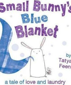 Small Bunny's Blue Blanket - Tatyana Feeney
