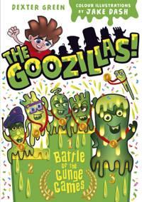 The Goozillas!: Battle of the Gunge Games - Barry Hutchison