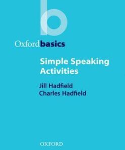 Simple Speaking Activities - Jill Hadfield