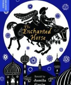 Oxford Reading Tree TreeTops Greatest Stories: Oxford Level 17: The Enchanted Horse - Jamila Gavin