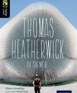 Oxford Reading Tree TreeTops inFact: Level 20: Thomas Heatherwick: Designer - Claire Llewellyn