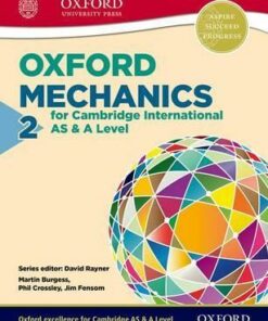 Oxford Mechanics 2 for Cambridge International AS & A Level - Phil Crossley