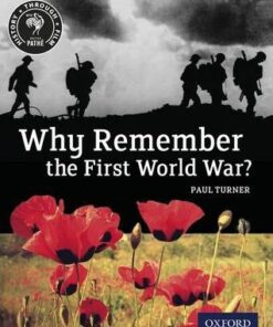 History Through Film: Why Remember the First World War? Student Book - Paul Turner
