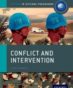 Oxford IB Diploma Programme: Conflict and Intervention Course Companion - Martin Cannon