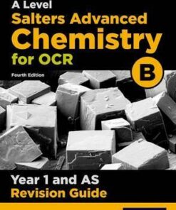 OCR A Level Salters' Advanced Chemistry Year 1 Revision Guide - Mark Gale